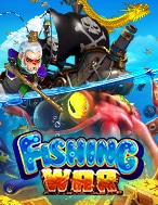 เกมสล็อต Fishing War